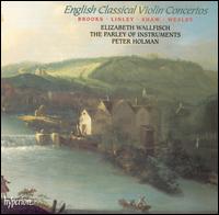 English Classical Violin Concertos von Elizabeth Wallfisch