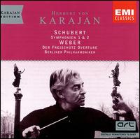 Carl Maria Von Weber: Der Freischutz' Overture/Franz Schubert: Symphony Nos. 1 and 2 von Herbert von Karajan