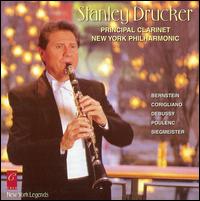 Stanley Drucker plays Bernstein, Corigliano, Debussy, Poulenc & Siegmeister von Stanley Drucker