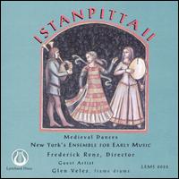 Istanpitta, Vol. 2: Medieval Dances von New York Ensemble for Early Music