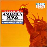 America Sings, Volume I: The Founding Years von Gregg Smith Singers