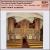 Die Historische Gercke-Orgel In Basedow (The Gercke Organ At Basedow) von Various Artists