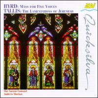 William Byrd: Mass for Five Voices; Thomas Tallis: The Lamentations of Jeremiah von Various Artists