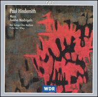 Paul Hindemith: Mass; Twelve Madrigals von Various Artists