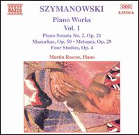 Karol Szymanowski: Piano Works, Vol. 1 von Martin Roscoe