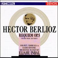 Berlioz: Grande Messe Des Morts, Op.5 von Eliahu Inbal