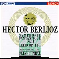 Berlioz: Symphonie Fantastique, Op.14/Lélio, Op.14 von Eliahu Inbal