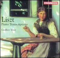 Liszt: Piano Transcriptions von Geoffrey Tozer