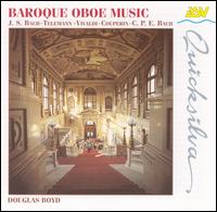 Baroque Oboe Music: Bach, Telemann, Vivaldi von Douglas Boyd
