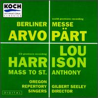 Lou Harrison: Mass (to St Anthony)/Arvo Pärt: Berliner Messe von Various Artists