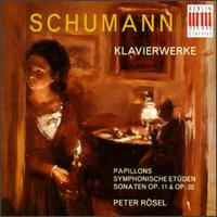 Robert Schumann: Klavierwerke von Peter Rösel