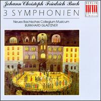 Johann Christoph Friedrich Bach: 3 Symphonien von Burkhard Glaetzner