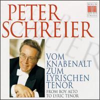 Peter Schreier: Vom Knabenalt Zum Lyrischen Tenor (From Boy Alto To Lyric Tenor) von Peter Schreier