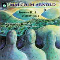Malcolm Arnold: Symphonies Nos. 1 & 5 von Vernon Handley