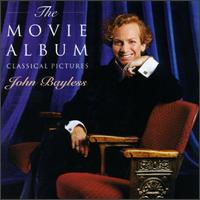 John Bayless: The Movie Album: Classical Pictures von John Bayless