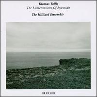 Thomas Tallis: The Lamentations of Jeremiah/Salvator mundi/O sacrum convivium/Mass for Four Voices/Absterge Domine von Hilliard Ensemble