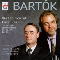 Béla Bartók: Kossuth/Concerto No. 2 For Violin von Gerard Poulet