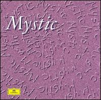 Mystic: The Musical Visions Of Olivier Messiaen von Various Artists