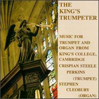 The King's Trumpeter, Music for Trumpet and Organ von Various Artists