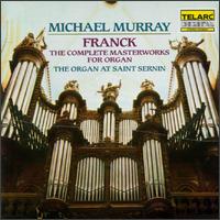 Franck: Complete Masterworks for Organ von Michael Murray