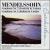 Felix Mendelssohn: Symphonies Nos. 3 & 4 von Various Artists