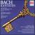 Bach: Kantaten BWV 106, 31 & 66 von Various Artists