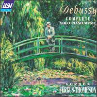Claude Debussy: Complete Solo Piano Music von Various Artists