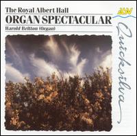 The Royal Albert Hall Organ Spectacular von Harold Britton