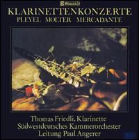 Pleyel, Molter, Mercadante: Clarinet Concertos von Thomas Friedli