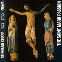 Reinhard Keiser: The St. Mark Passion von Various Artists