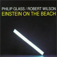 Philip Glass: Einstein on the Beach von Philip Glass