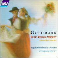 Goldmark: Rustic Wedding Symphony/Sakuntala von Various Artists