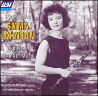 Pastoral: Emma Johnson plays British Clarinet Music von Emma Johnson