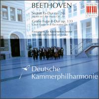 Beethoven: Septett, Op. 20; Große Fuge, Op. 133 von Various Artists