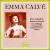 Emma Calvé: The Complete Known Issued Recordings von Emma Calvé