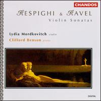Respighi/Ravel: Violin Sonatas von Lydia Mordkovitch