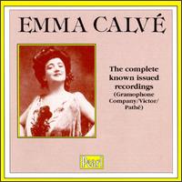 Emma Calvé: The Complete Known Issued Recordings von Emma Calvé
