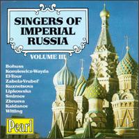 Singers Of Imperial Russia, Volume III von Various
