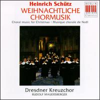 Heinrich Schütz: Weihnachtliche Chormusik von Various Artists