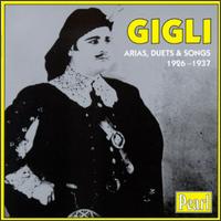 Beniamino Gigli: Arias, Duets And Songs 1926-1937 von Beniamino Gigli