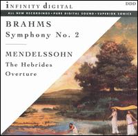 Brahms, Mendelssohn: Symphony No. 2; Hebrides Overture von Various Artists