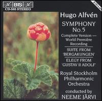 Hugo Alfvén: Symphony No. 5; Suite from 'Bergakungen'; Elegy from 'Gustav II Adolf' von Neeme Järvi