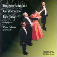 Ruggero Raimondi, Cecilia Gasdia, and Leo Nucci in Concerto von Various Artists
