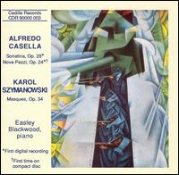 Piano Music of Alfredo Casella and Karol Szymanowski von Easley Blackwood