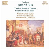 Granados: Twelve Spanish Dances; Escenas Poeticas, Book 1 von Norbert Kraft
