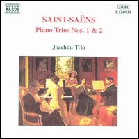 Saint-Saëns: Piano Trios Nos. 1 & 2 von Joachim Trio
