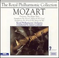 Mozart: Overture, The Magic Flute; Symphonies Nos. 36 "Linz" & 39 von James Lockhart