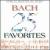 25 Bach Favorites von Various Artists