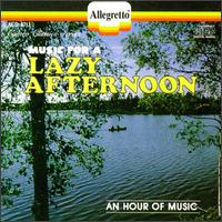 Music For A Lazy Afternoon von Various Artists