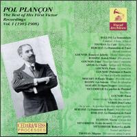 The Best of His First Victor Recordings, Vol. 1 (1903 - 1908) von Pol Plançon
